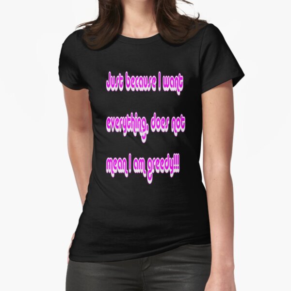 Just because... Fitted T-Shirt