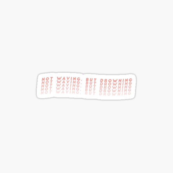 Not Waving, But Drowning : An Album by Loyle Carner Sticker