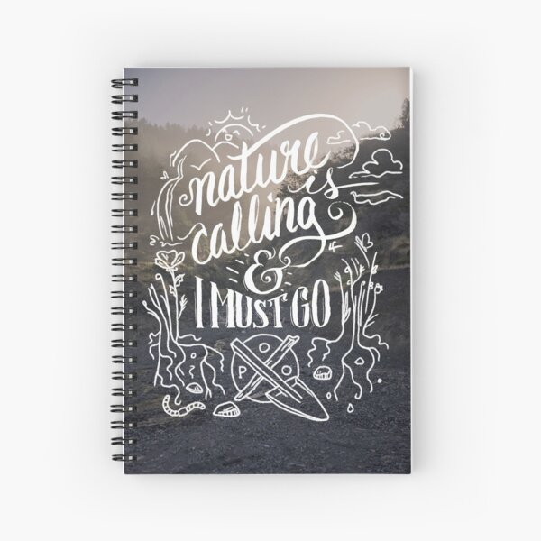 Nature Is Calling And I Must Go Poo Spiral Notebook