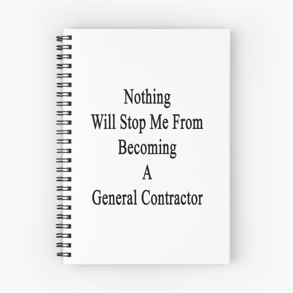 Item preview, Nothing Will Stop Me From Becoming A General Contractor designed and sold by supernova23.