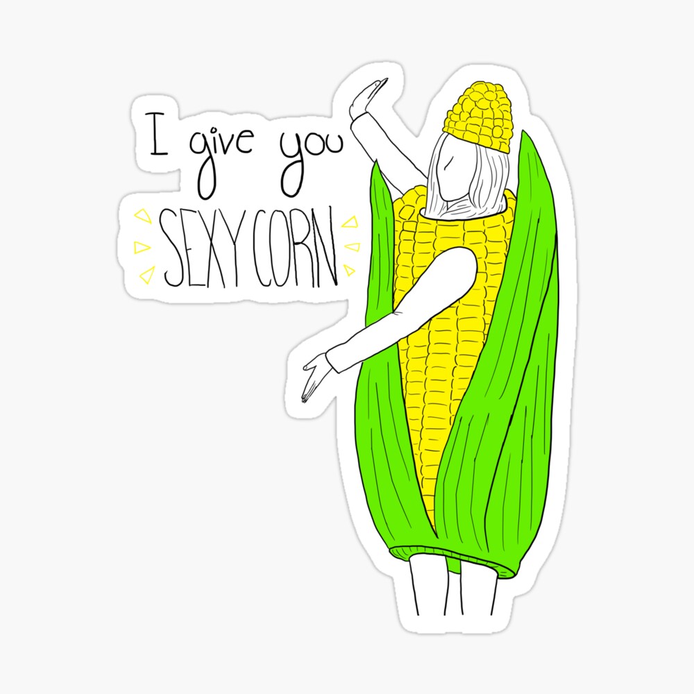 I Give You Sexy Corn