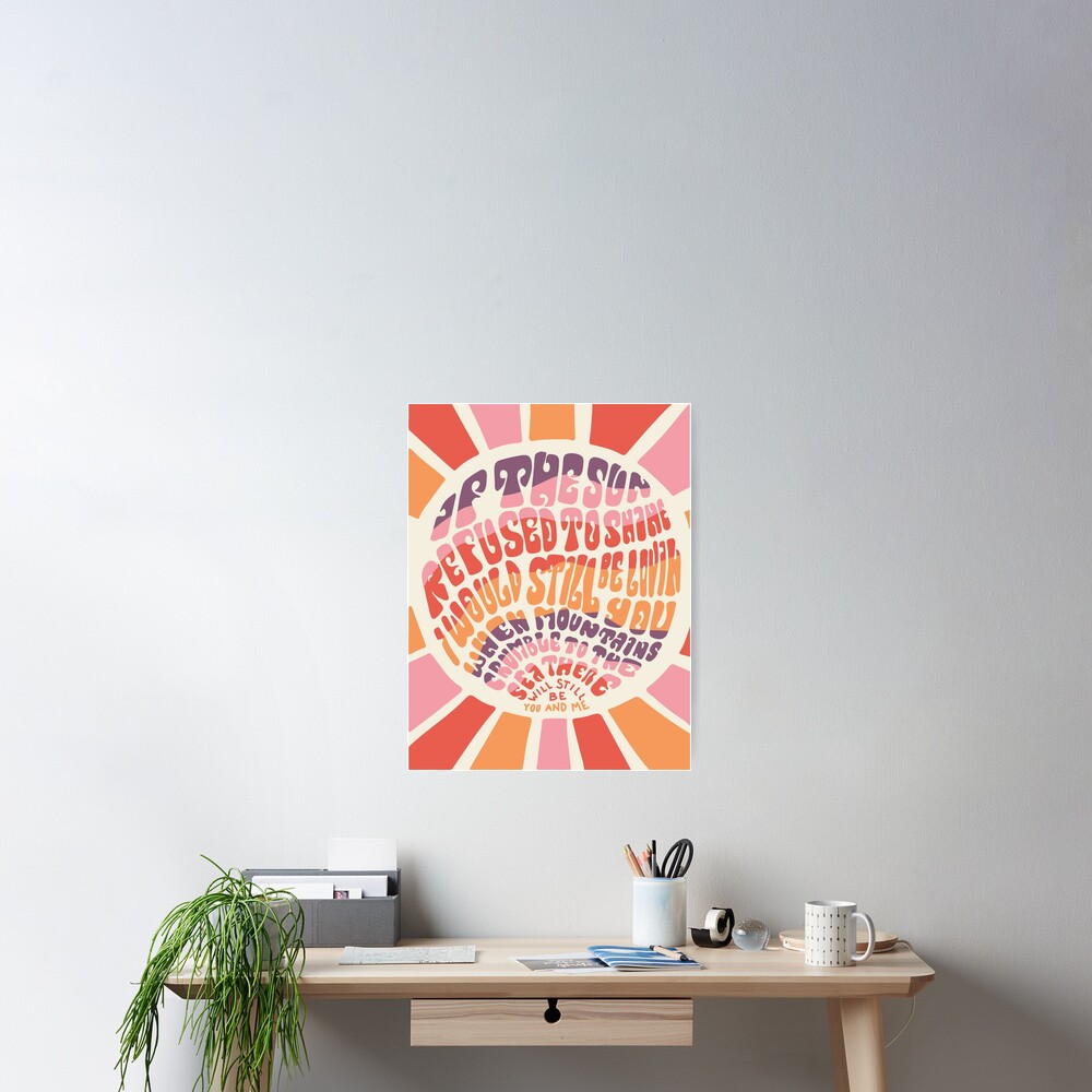If the sun refused to shine Poster