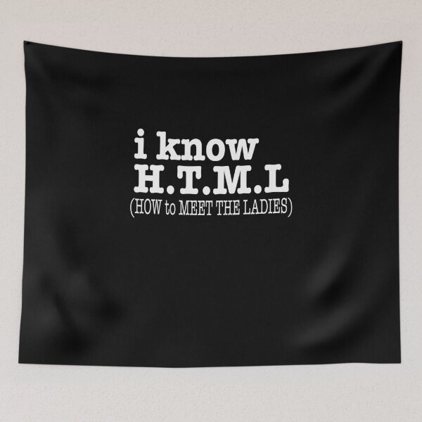 Item preview, Computer Coding product - I Know HTML How To Meet The Ladies designed and sold by stuch75.