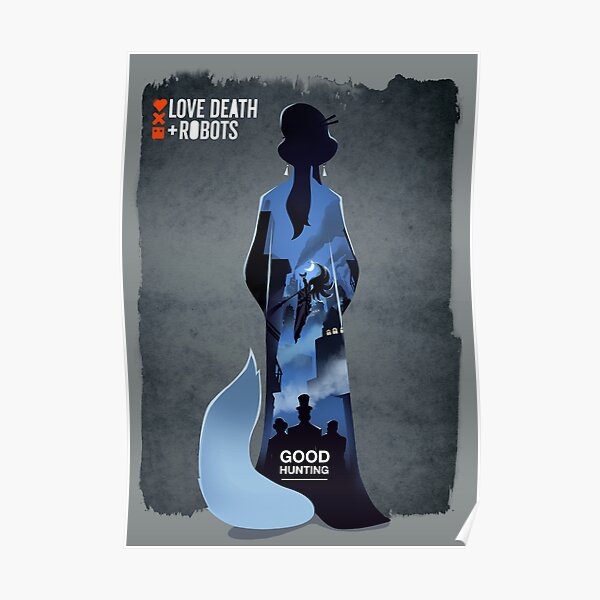 Love death & robots - good hunting poster Poster