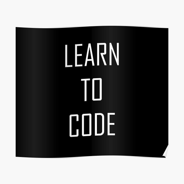 Learn To Code Posters Redbubble