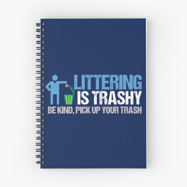 Item preview, Littering is Trashy designed and sold by Epic Love Designs.