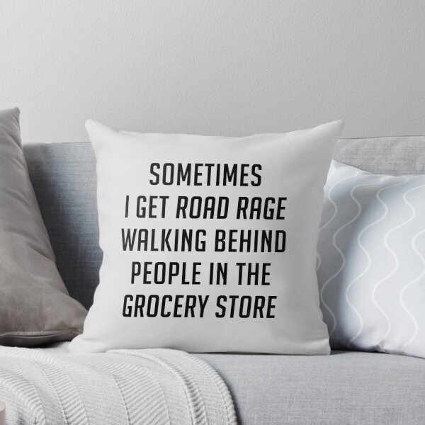 Item preview, Sometimes I get Road Rage designed and sold by FontfulDesigns.