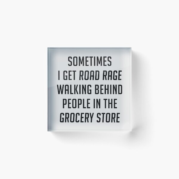 Item preview, Sometimes I get Road Rage designed and sold by FontfulDesigns.