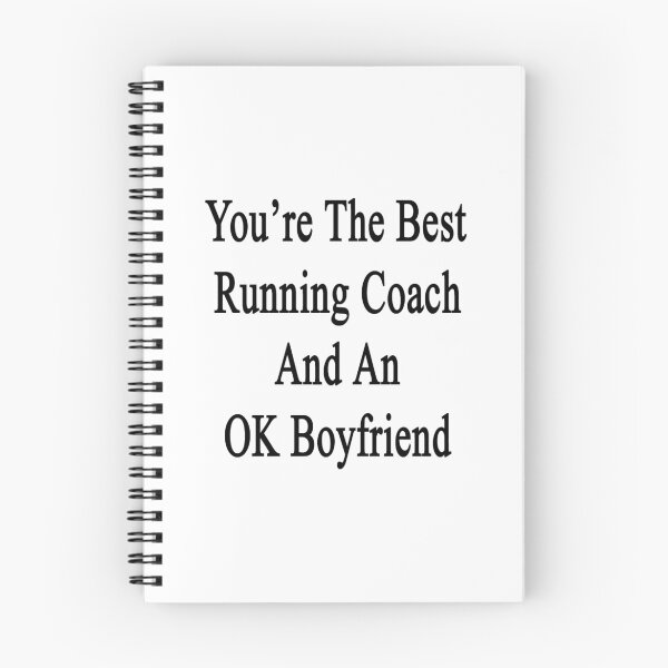 Item preview, You're The Best Running Coach And An OK Boyfriend designed and sold by supernova23.