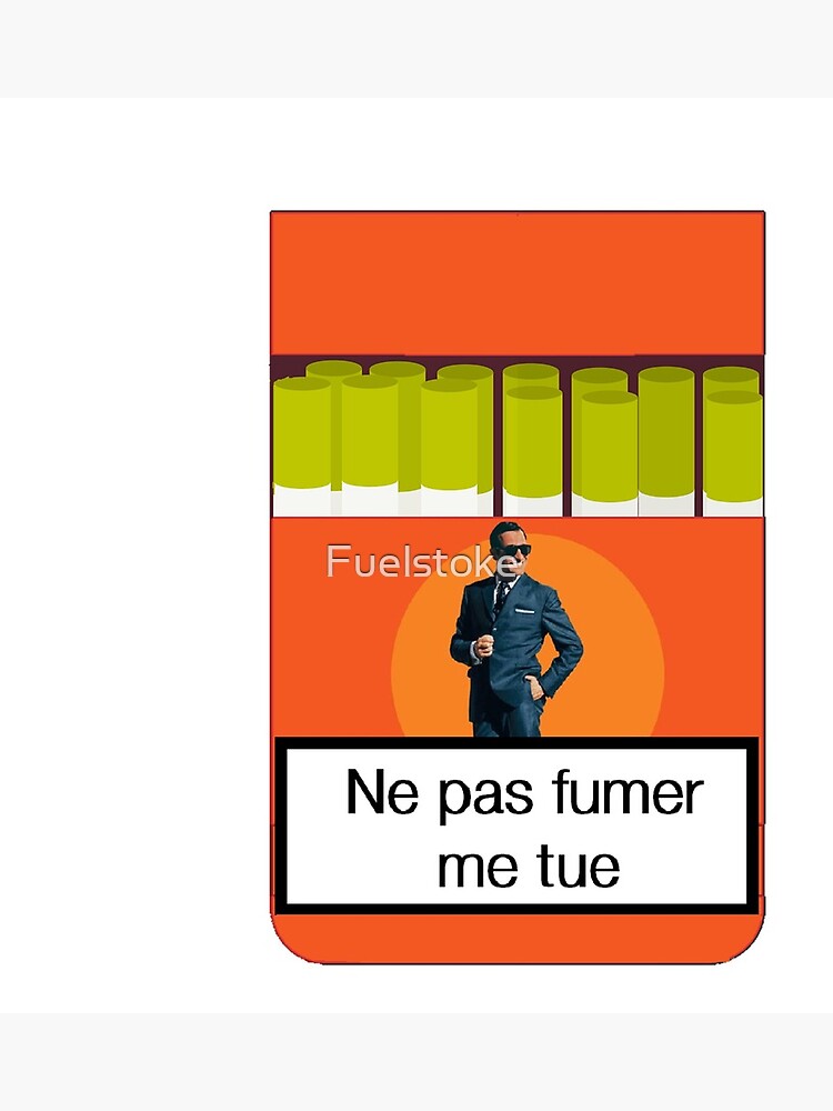 Carte De Vœux Oss 117 Ne Pas Fumer Me Tue Citation Tabac Oss117 Par Fuelstoke Redbubble