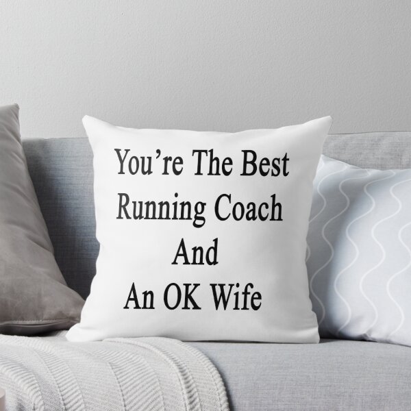 Item preview, You're The Best Running Coach And An OK Wife designed and sold by supernova23.