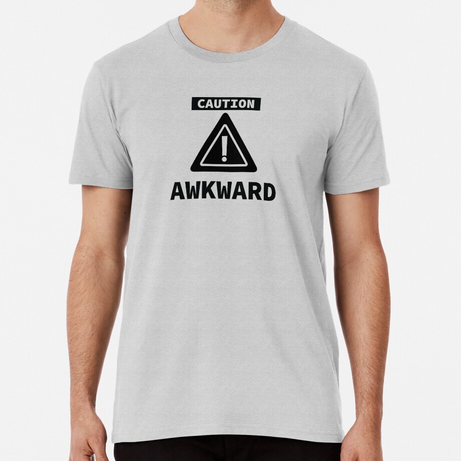 Caution: I Am Awkward Premium T-Shirt