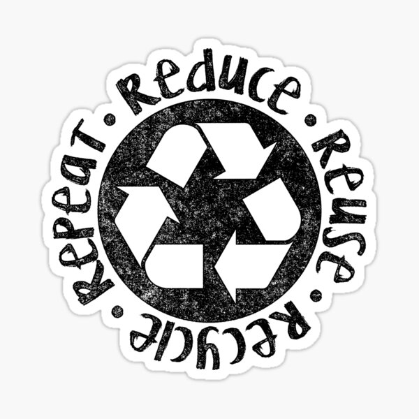 "Reduce Reuse Recycle Repeat" Sticker by SamPedler Redbubble