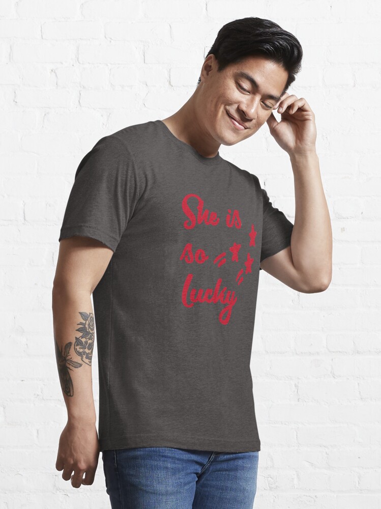 Alternate view of She is so lucky | Quote | stars Essential T-Shirt