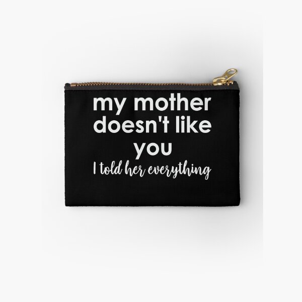 Item preview, My mother doesn't like you designed and sold by FontfulDesigns.