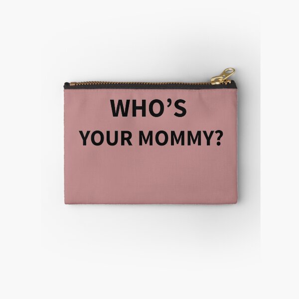 Item preview, Who's Your Mommy? designed and sold by hiphopsmokeout.