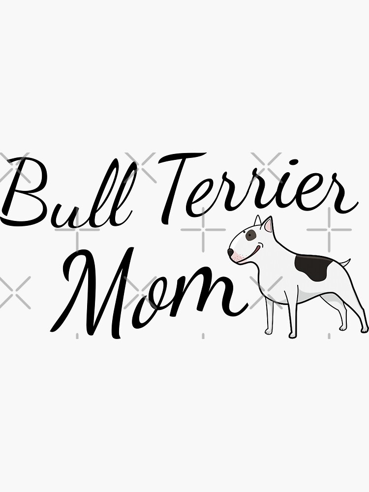 Thumbnail 3 of 3, Sticker, Bull Terrier Mom designed and sold by tribbledesign.