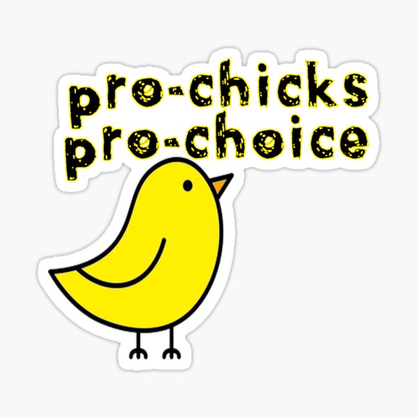 Item preview, Pro Chicks Pro Choice designed and sold by SerpentSkyArts.