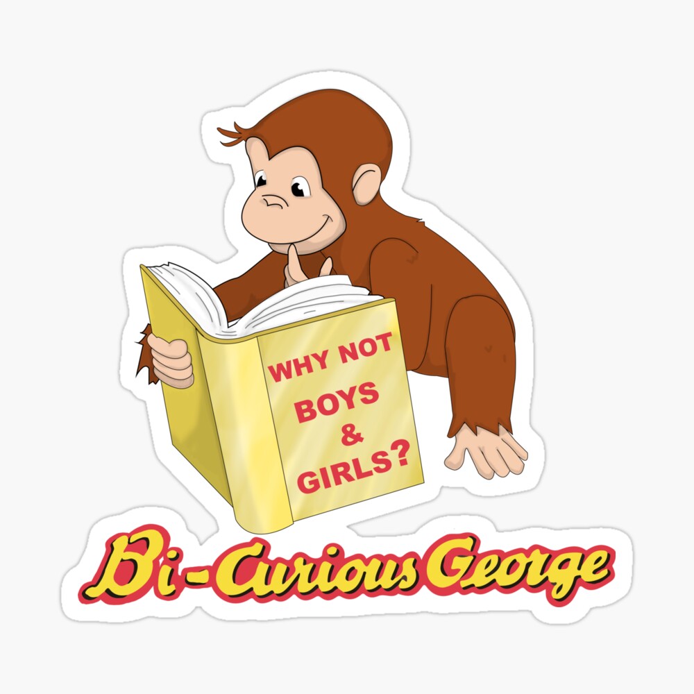 Bi Curious George