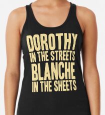 DOROTHY IN DEN STRASSEN BLANCHE IN DEN BLÄTTERN Tanktop für Frauen