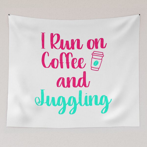 Item preview, I Run on Coffee and Juggling Fun Juggle Gift designed and sold by at85productions.