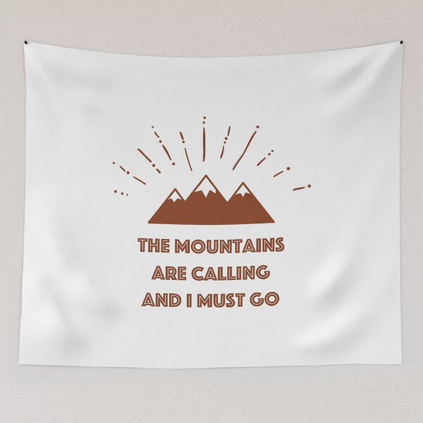 Item preview, The Mountains are Calling and I must go designed and sold by Moritz Schwäble.