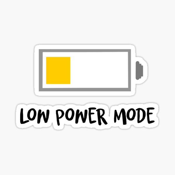 Item preview, Low power mode designed and sold by brynn412.
