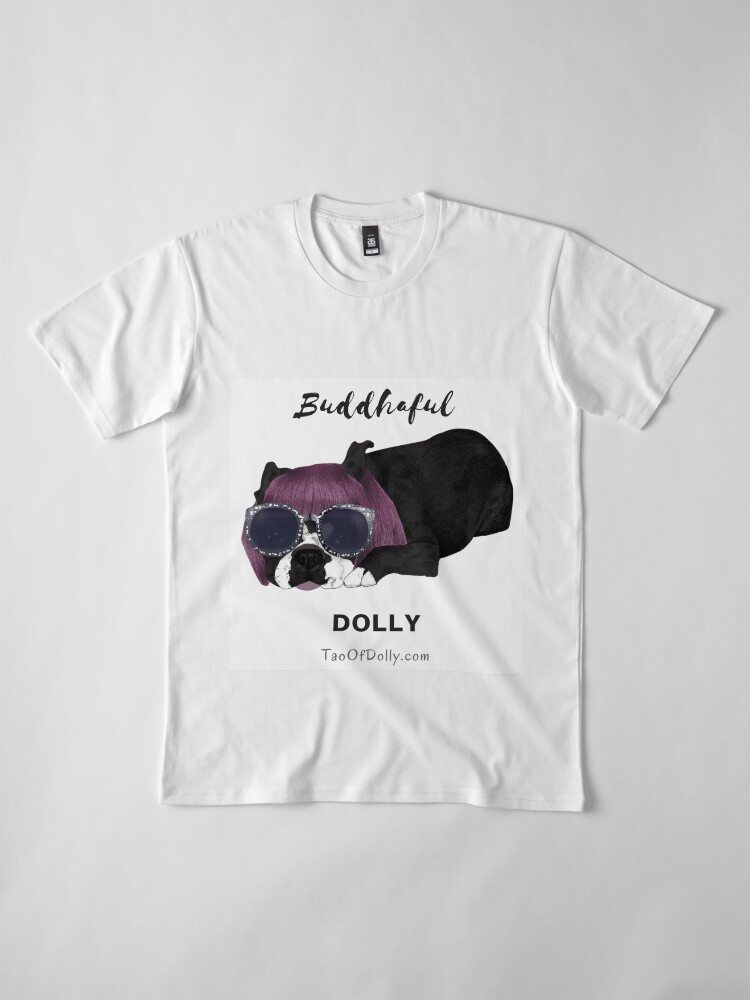 Alternate view of Buddhaful Dolly Premium T-Shirt