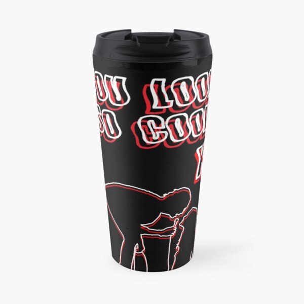 "you look so cool" the 1975 - robbers Travel Mug