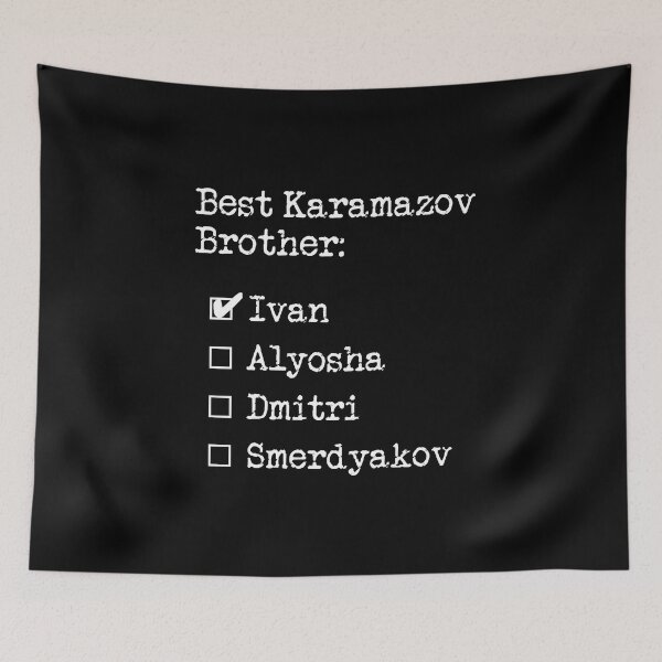Item preview, Dostoevsky The Brothers Karamazov Best Brother Ivan Russian Literature Typography designed and sold by kierkegaard.
