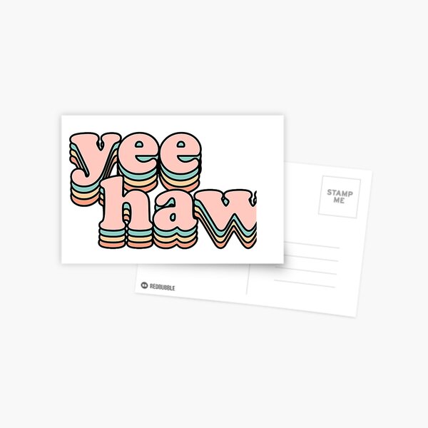 Yee Haw Postcard