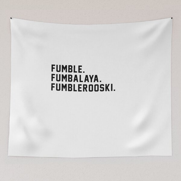 Item preview, Fumble. Fumbalaya. Fumblerooski. designed and sold by Primotees.
