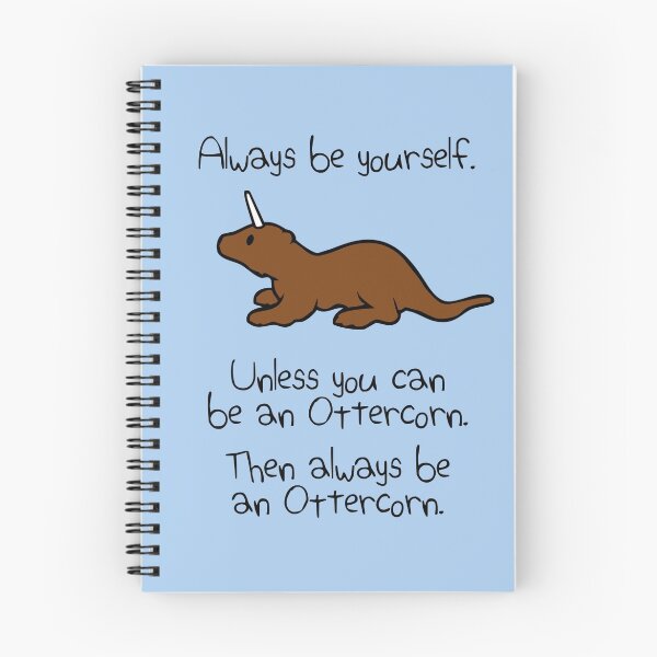 Item preview, Always Be Yourself, Unless You Can Be An Ottercorn designed and sold by jezkemp.