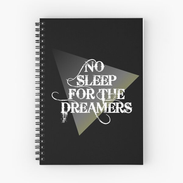 Item preview, No sleep for the dreamers designed and sold by gpsapparel.