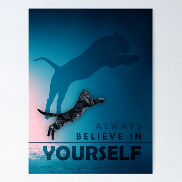 Item preview, Always Believe In Yourself Tiger Cat Mindset designed and sold by SuccessHunters.
