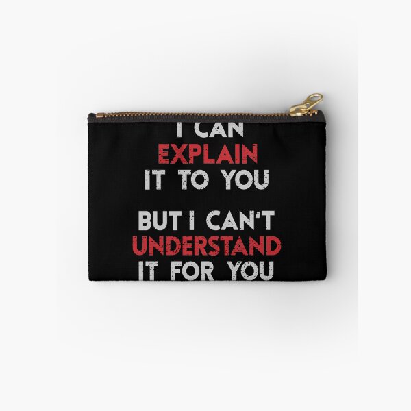 Item preview, Engineer's Motto Can't Understand It For You  designed and sold by eulonix.
