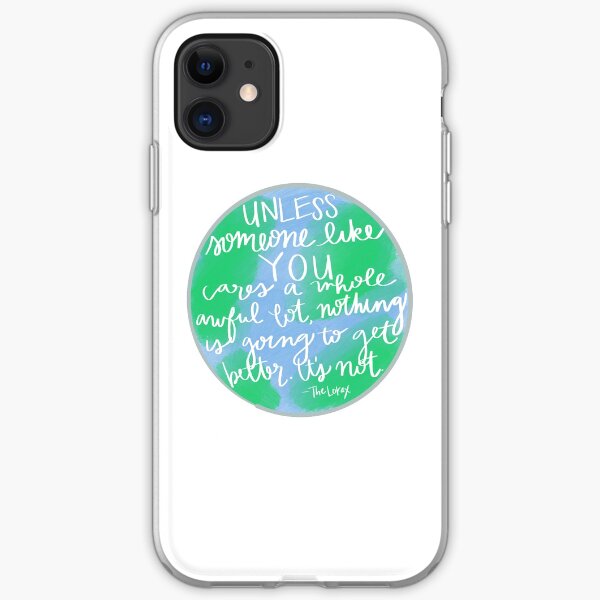 Unless - Earth Day iPhone Soft Case