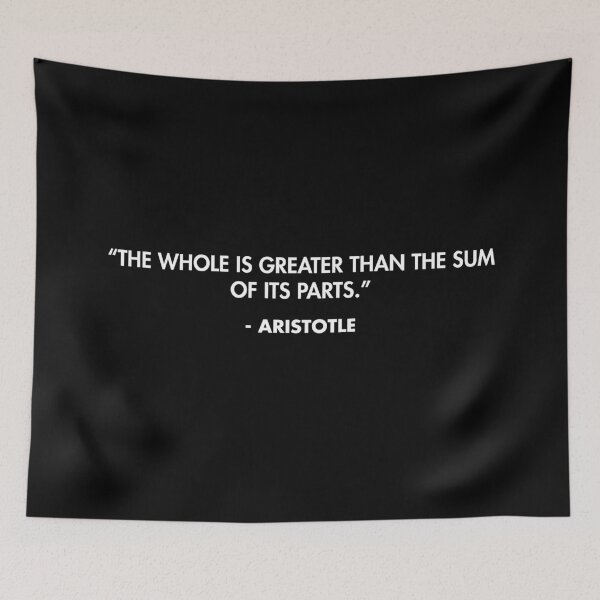 Item preview, “The whole is greater than the sum of its parts.” - Aristotle designed and sold by AlanPun.