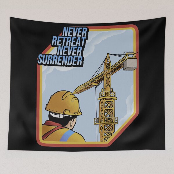 Item preview, Tower Crane Never Surrender designed and sold by damnoverload.