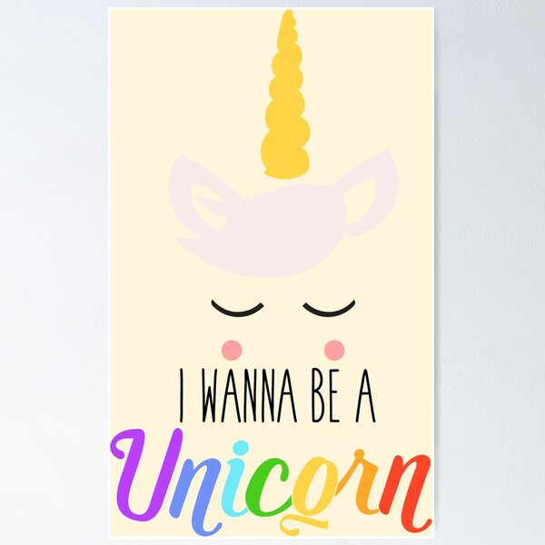 Item preview, I wanna be a Unicorn - Quote designed and sold by dyutiart.