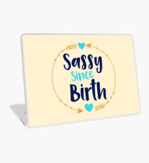 Vinilo para portátil Sassy desde su nacimiento - Cita