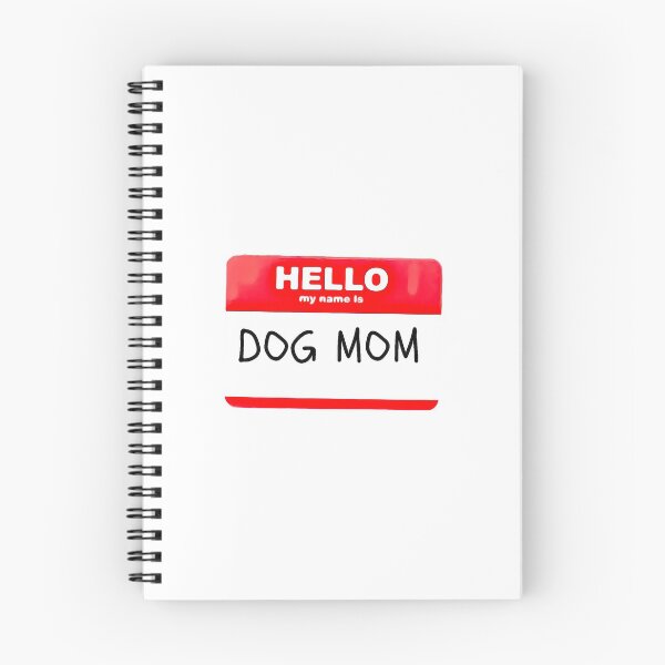 Item preview, Hello, my name is DOG MOM designed and sold by Maddie Dyer.