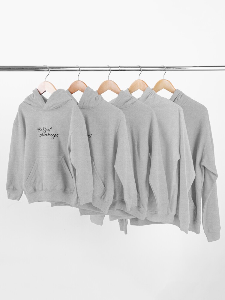 Alternate view of Be Kind Always Inspirational Quote Kids Pullover Hoodie