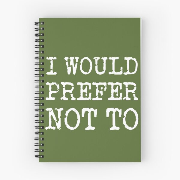 Item preview, I WOULD PREFER NOT TO, Bartleby's Polite Protest, in White Distressed Vintage Typewriter Lettering on Olive Green designed and sold by kierkegaard.