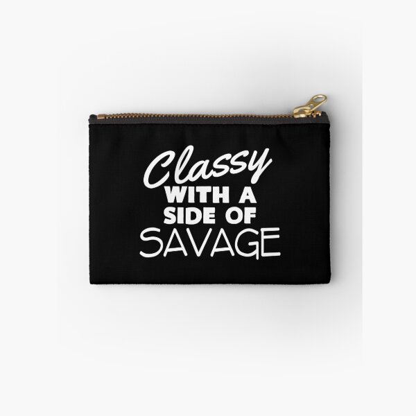 Item preview, Classy With A Side Of Savage designed and sold by KoolMoDee.