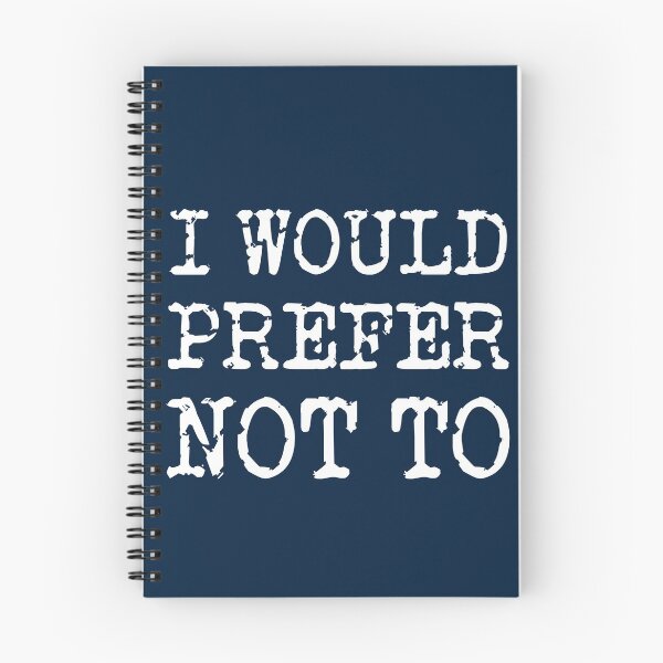 Item preview, I WOULD PREFER NOT TO, Bartleby's Polite Protest, in White Distressed Vintage Typewriter Lettering on Dark Blue designed and sold by kierkegaard.