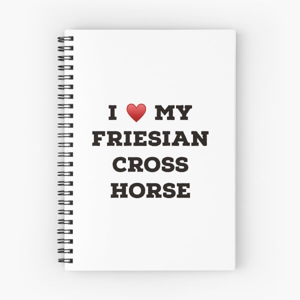 Item preview, I Love My Friesian Cross Horse designed and sold by Yviemakes.