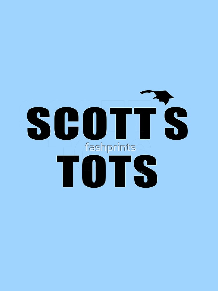 scotts tots tshirt