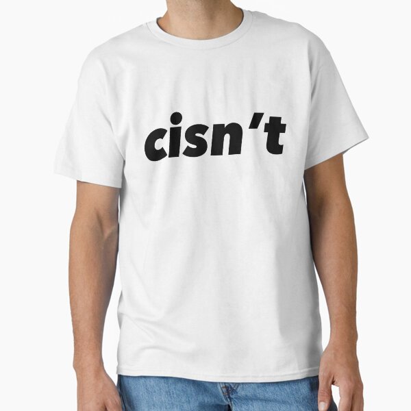 Item preview, Cisn’t (Black) designed and sold by HopeThistlewood.