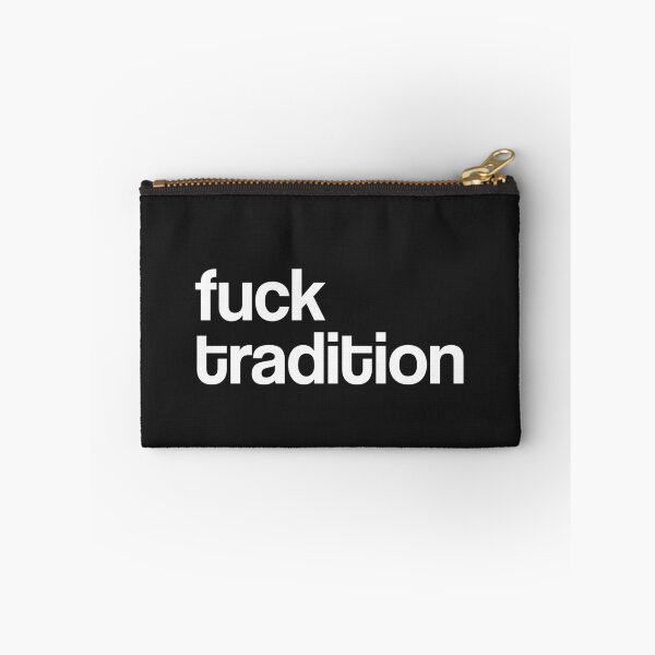 Item preview, Fuck tradition designed and sold by srturk.